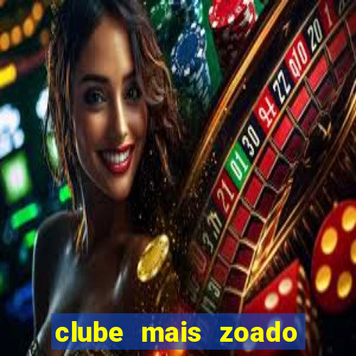 clube mais zoado do mundo